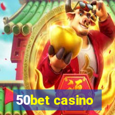 50bet casino